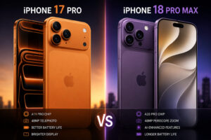 iPhone 18 Pro vs iPhone 17 Pro: Is Apple’s Next Pro Model Worth Waiting For?